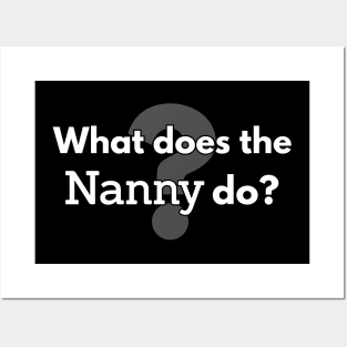 What does the nanny do? Posters and Art